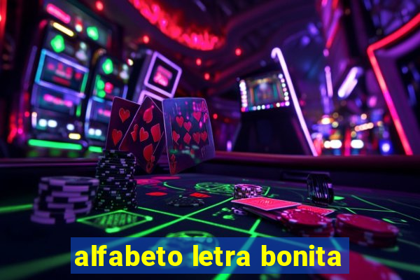 alfabeto letra bonita